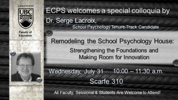 Colloquia with Dr. Serge Lacroix – Remodeling the School Psychology House…