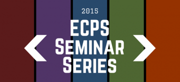 Life After ECPS – Seminar Series 2015!