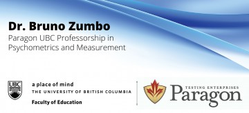 Dr. Bruno Zumbo: Paragon UBC Professorship in Psychometrics and Measurement