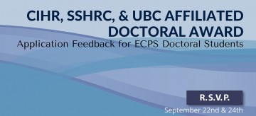 CIHR, SSHRC, & UBC Affiliated Doctoral Award Application Feedback Sessions