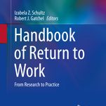 Handbook of Return to Work: From Research to Practice