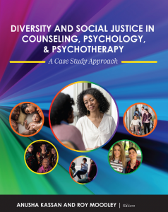 Diversity and Social Justice in Counseling, Psychology,  and Psychotherapy: A Case Study Approach